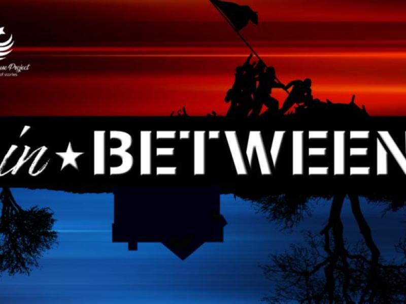 Veteran's Spouse Project play "In*Between"